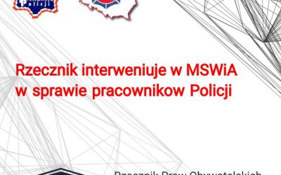 Wystąpienie Rzecznika Praw Obywatelskich w sprawie pracowników Policji